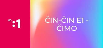 Čin-Čin E1 - Čimo Čimčara