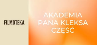 Akademia Pana Kleksa część 1
