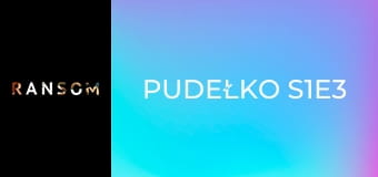 Pudełko S1E3