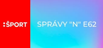 Správy "N" E62