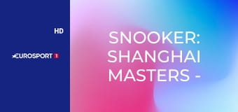 Snooker: Shanghai Masters - Döntő