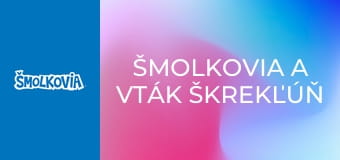 Šmolkovia A Vták Škrekľúň / Šmolkovia A Vták Škrekľúň