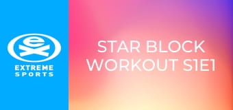 Star Block Workout S1E1