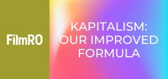 Kapitalism - Reţeta noastră secretă