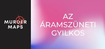 Az áramszüneti gyilkos