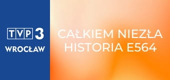 Całkiem niezła historia E564 - Listy z dalekiej krainy