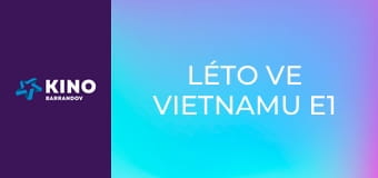 Léto ve Vietnamu E1