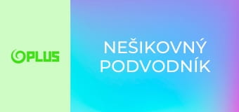 Nešikovný podvodník