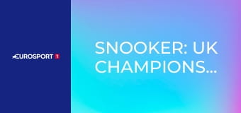 Snooker: UK Championships