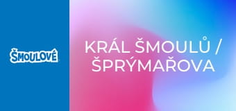 Král Šmoulů / Šprýmařova medicína