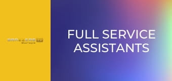 Full Service Assistants