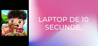 Laptop de 10 Secunde, 1 Minut, 10 Minute!