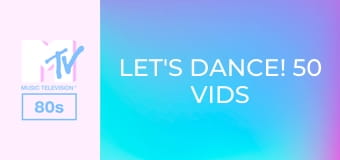 Let's Dance! 50 Vids with 50 Vids with 80s Moves!