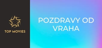 Pozdravy od vraha