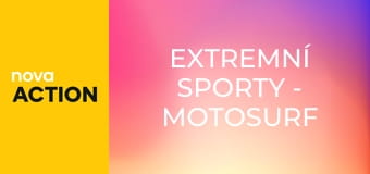 Extremní sporty - MotoSurf World Championship