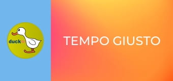 Tempo Giusto Tempo Giusto