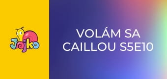 Volám sa Caillou S5E10 - Vymenené hračky