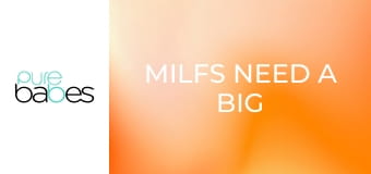 MILFs Need A Big D E325