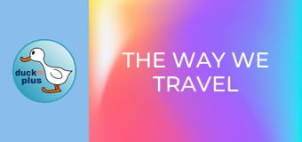 The Way We Travel The Way We Travel