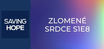 Zlomené srdce S1E8