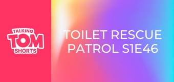 Toilet Rescue Patrol S1E46