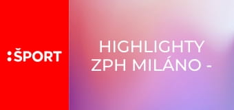 Highlighty ZPH Miláno - Cortina 2026 E7