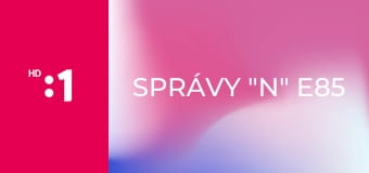 Správy "N" E85