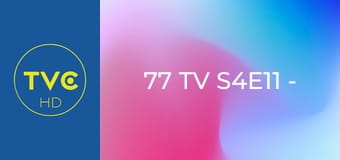 77 TV S4E11 - Przypadki inżynierii i technologii