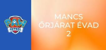 Mancs őrjárat Évad 2 Epizód 13