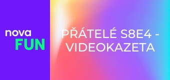Přátelé S8E4 - Videokazeta