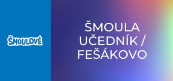 Šmoula učedník / Fešákovo zrcadlo