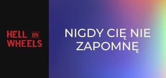 Nigdy cię nie zapomnę S1E4