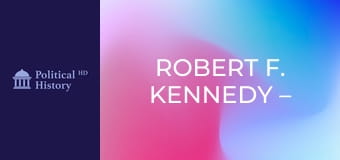 Robert F. Kennedy – Amerika elveszett elnöke