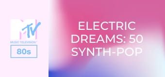 Electric Dreams: 50 Synth-Pop Hits