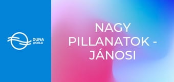 Nagy pillanatok - Jánosi András