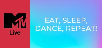 Eat, Sleep, Dance, Repeat!