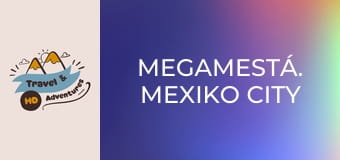 Megamestá. Mexiko City