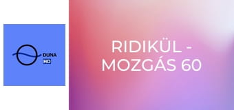 Ridikül - Mozgás 60 felett