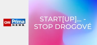 Start[UP]ujeme - Stop drogové epidemii: Když věda zachraňuje životy