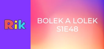 Bolek a Lolek S1E48