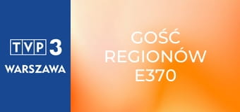 Gość regionów E370