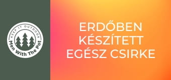Erdőben készített egész csirke Erdőben készített egész csirke