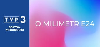 O milimetr E24