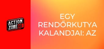 Egy rendőrkutya kalandjai: Az elveszett arany legendája