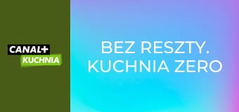Bez reszty. Kuchnia Zero Waste E7