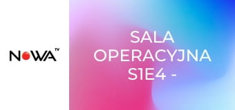 Sala operacyjna S1E4 - Chcę być szczupła