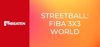 Streetball: FIBA 3x3 World Cup