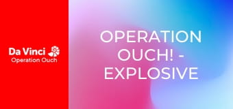 Operation Ouch! - Explosive Energy!