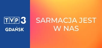 Sarmacja jest w nas - Pawła Huelle podróż do Lublina