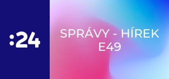Správy - Hírek E49